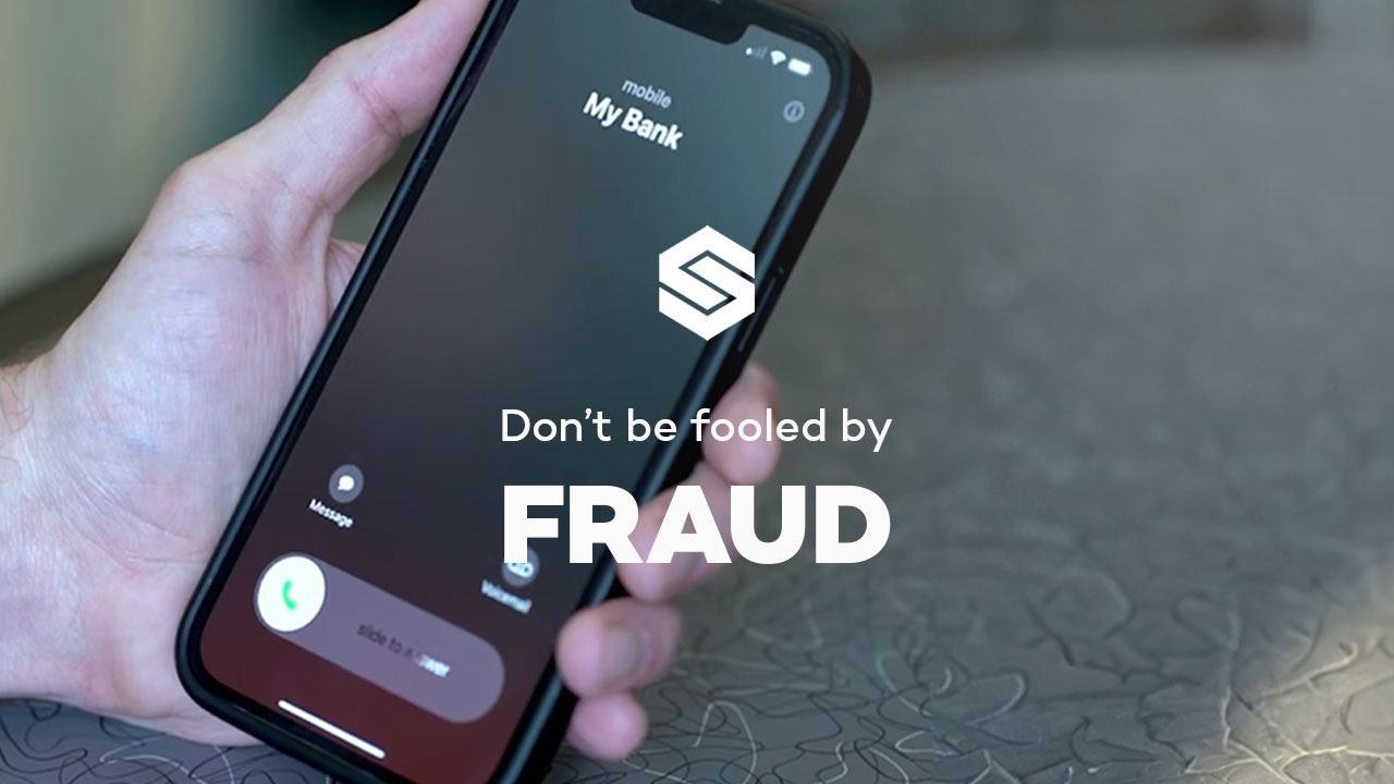 Don't be fooled by fraud